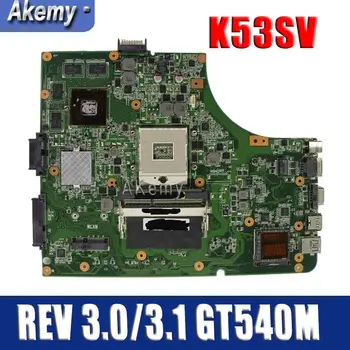 Amazoon K53SV Laptop alaplap Az Asus K53SM K53SC K53SJ P53SJ A53S Teszt eredeti alaplapja REV 3.0/3.1 GT540M